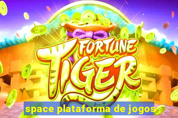 space plataforma de jogos